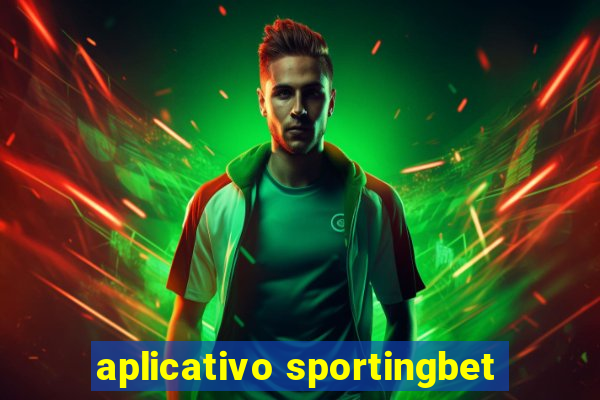 aplicativo sportingbet